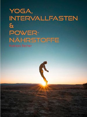 cover image of Yoga, Intervallfasten & Power-Nährstoffe
